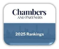 Chambers and Partners – 2025 Rankings